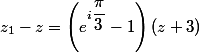 z_1-z=\left(e^{i\dfrac{\pi}{3}}-1\right)(z+3)